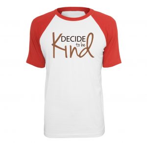 Camisa Raglan Decide To Be Kind (coleção camisas motivacionais)